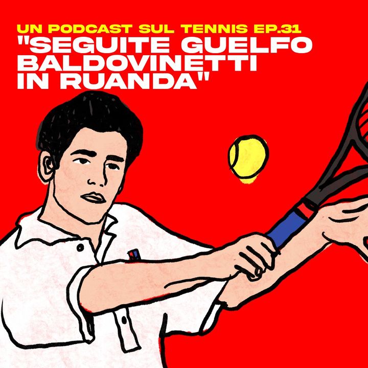 “SEGUITE GULEFO BALDOVINETTI IN RUANDA” ep.31