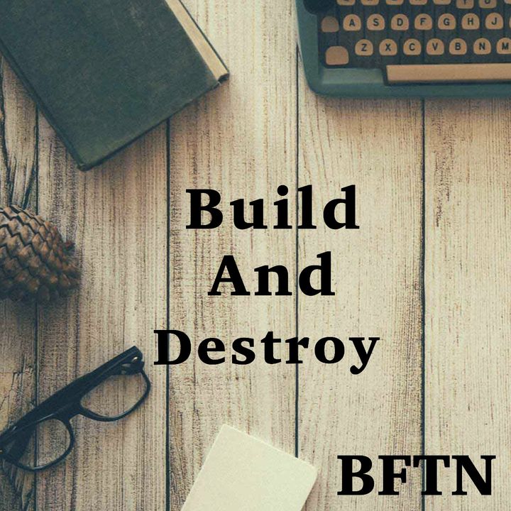Build & Destroy