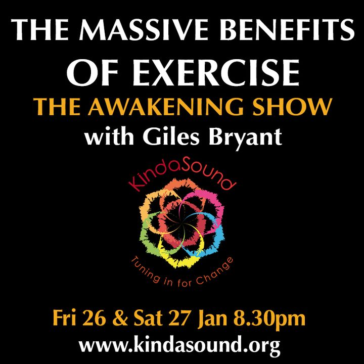 The Massive Benefits of Exercise | Awakening with Giles Bryant