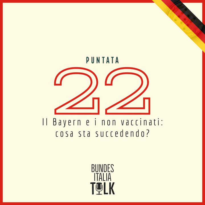 Puntata 22 - Il Bayern e i non vaccinati: cosa sta succedendo?