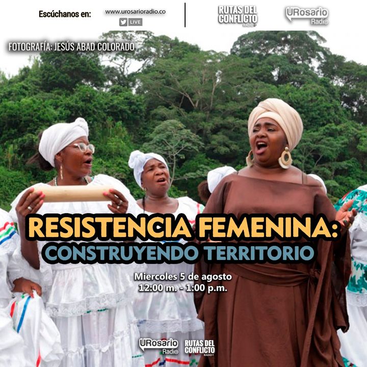 Resistencia femenina: construyendo territorio