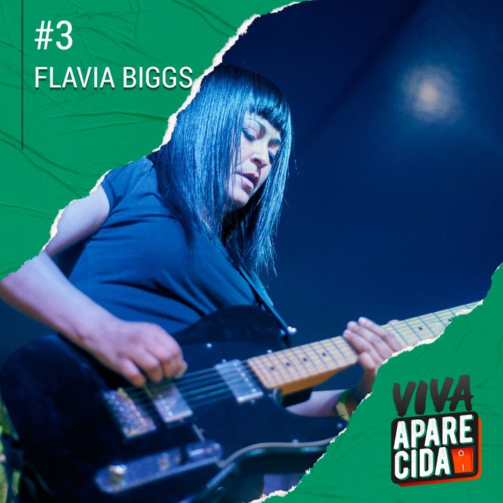 #3 - Flavia Biggs e o Girls Rock Camp Brasil