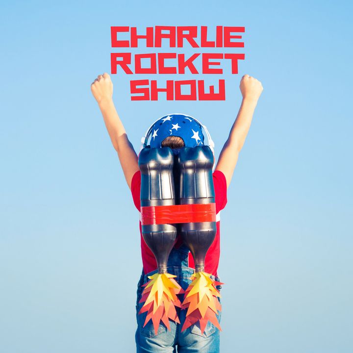 EP 044 - Charlie Rocket is Back