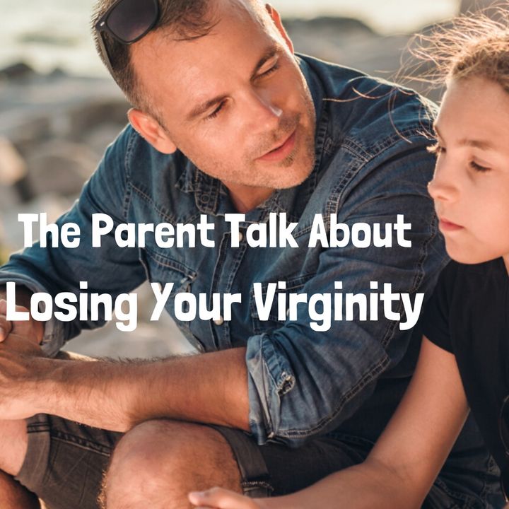 Parents Talk About Losing Their  Virginity