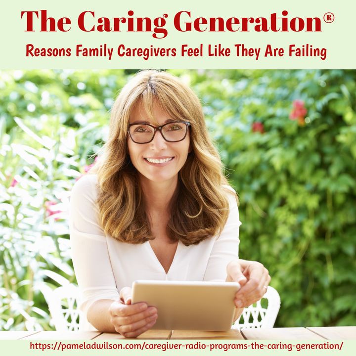 Why Family Caregivers Feel Like Failures