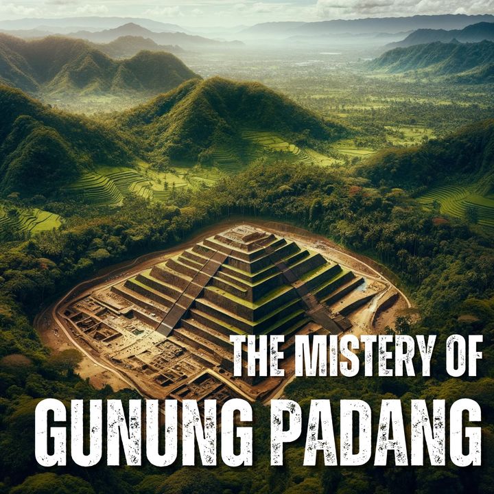 The Mistery Of Gunung Padang - The Oldest Pyramid In The World