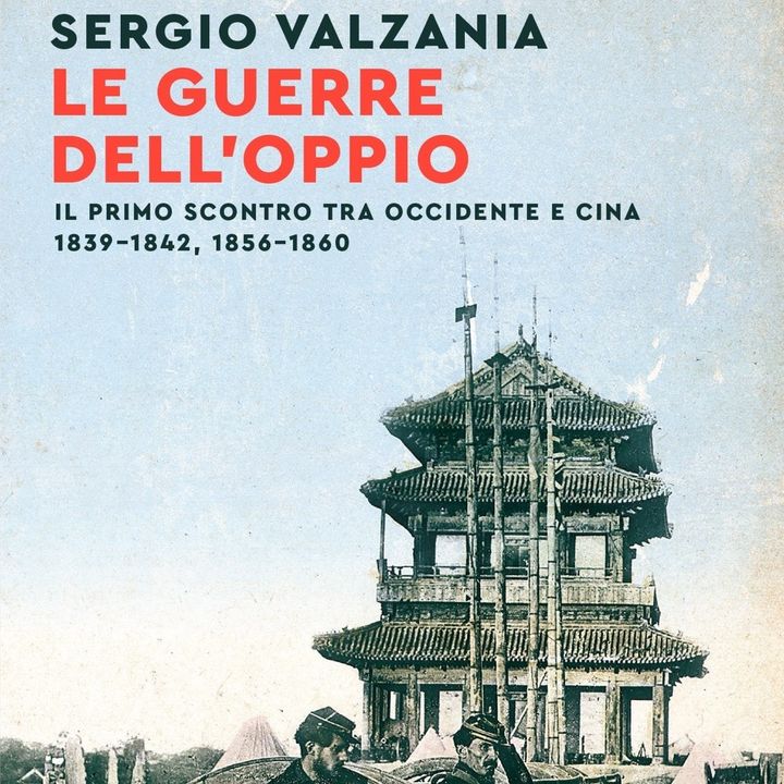 Sergio Valzania "Le guerre dell'oppio"