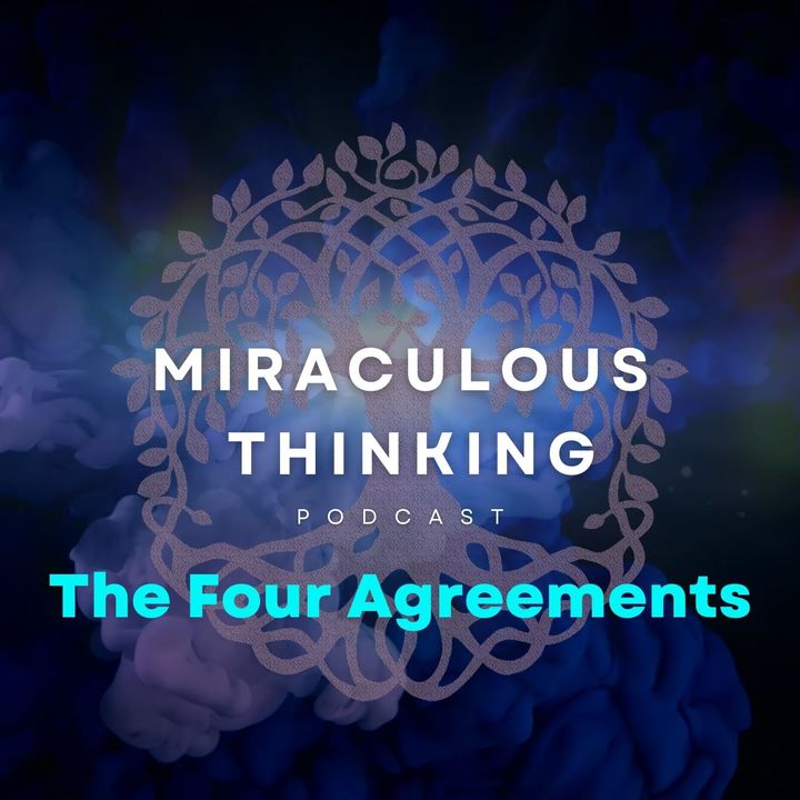 9: The Four Agreements - The New Dream - Heaven on Earth