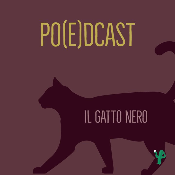 Po(e)dcast 06 - Il Gatto nero