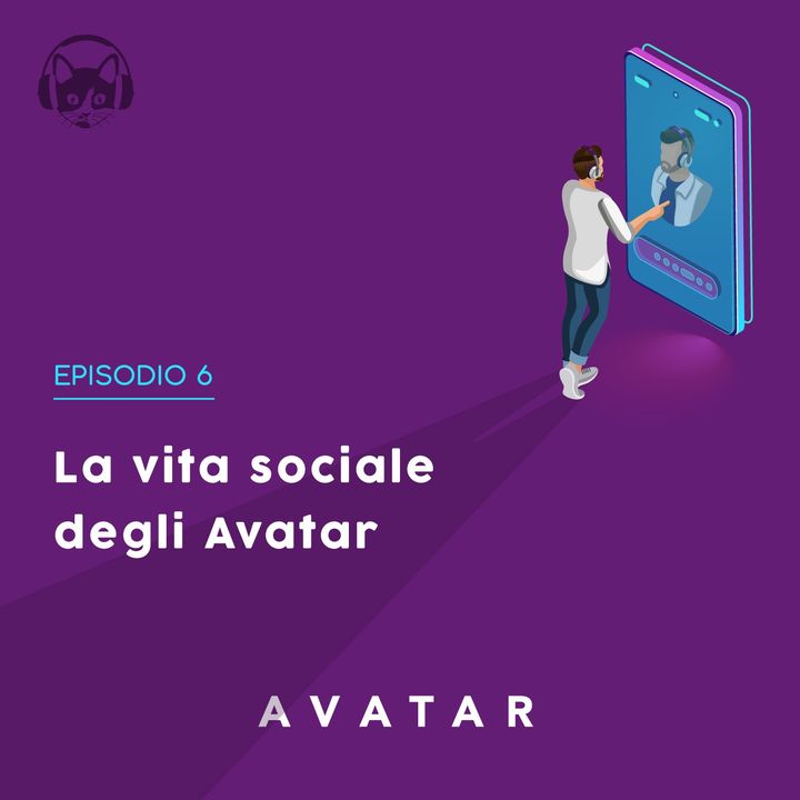 06. La vita sociale degli Avatar