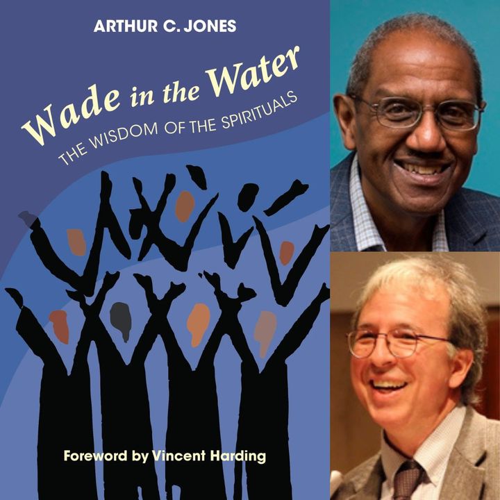 Arthur Jones, One On One Interview | "Wade in the Water: The Wisdom of the Spirituals"