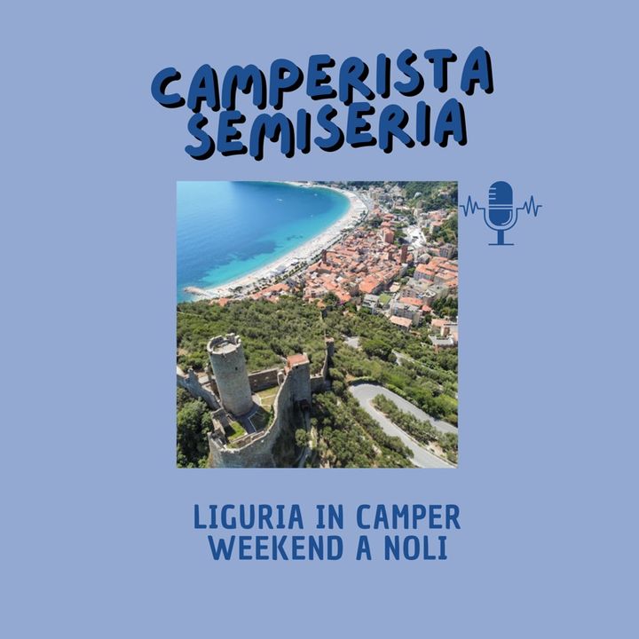 Liguria in camper: Noli - Camperistasemiseria