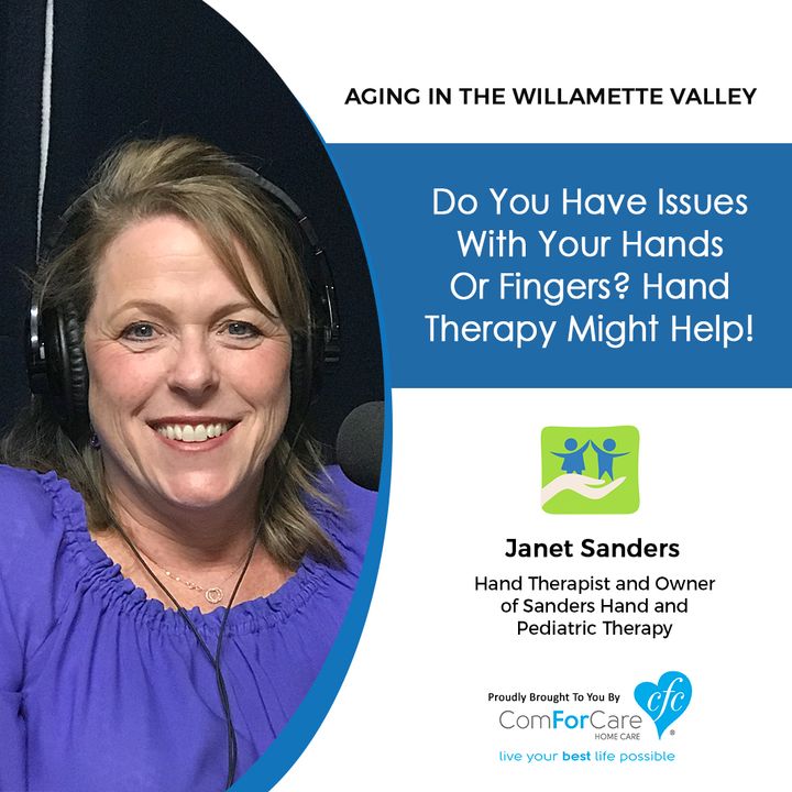 6/4/19: Janet Sanders with Sanders Hand and Pediatric Therapy | Do you have issues with your hands or fingers? Hand therapy might help!