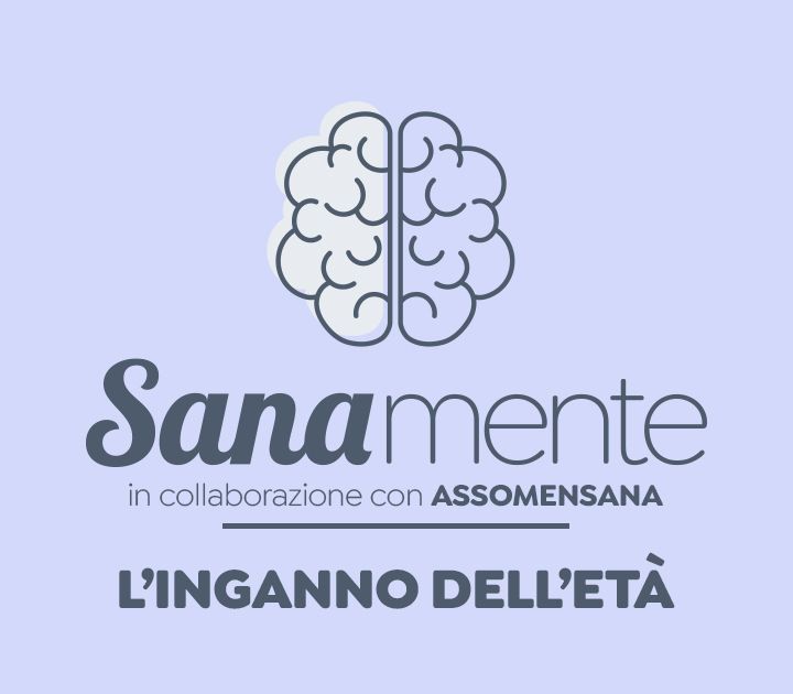 Prof. Giuseppe Alfredo Iannoccari, neuropsicologo - L'INGANNO DELL'ETA' - SanaMente