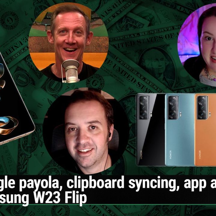 AAA 606: Affordable a-Foldable - Google payola, clipboard syncing, app archiving, Samsung W23 Flip