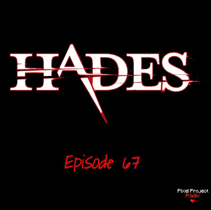 Episode 67: Hades