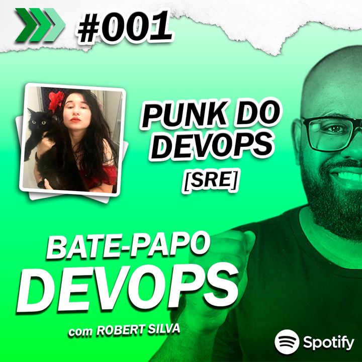 Freelancer a DevOps Sênior com Camila Martins (Punk do DevOps) | BATE-PAPO DEVOPS #001