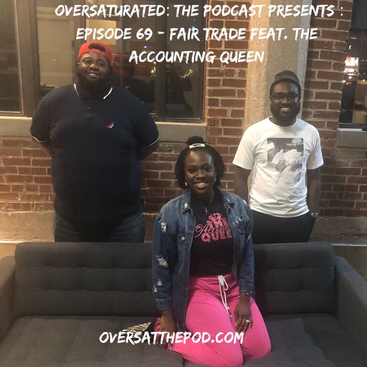 Episode 69 - Fair Trade Feat. The Accounting Queen