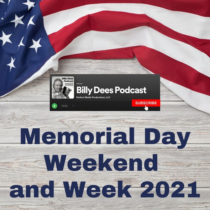 Memorial Day Weekend and Week 2021 Commentary