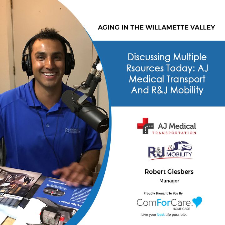 12/26/20: Robert Giesbers from AJ Medical Transport and R&J Mobility | MEDICAL TRANSPORT AND MOBILITY OPTIONS