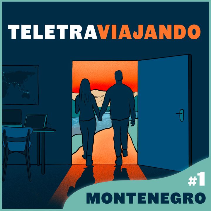 Ep.1 - Teletraviajando en Montenegro