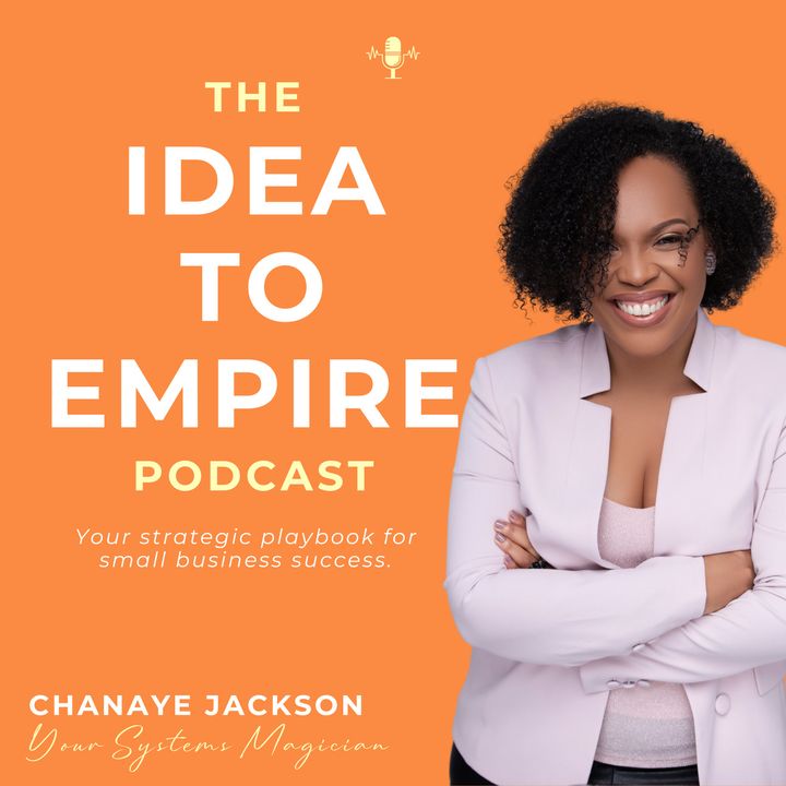 The Idea to Empire Podcast