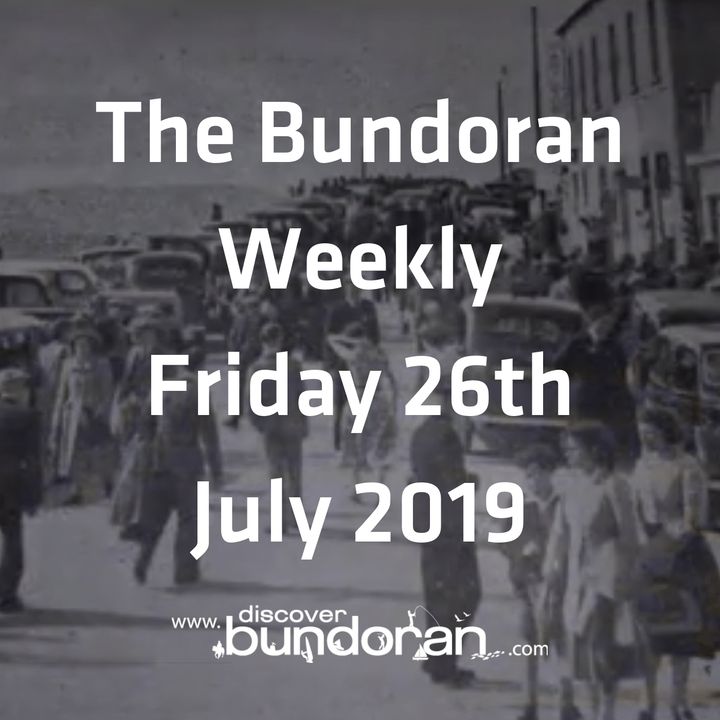 054 - The Bundoran Weekly - Friday July 26th 2019