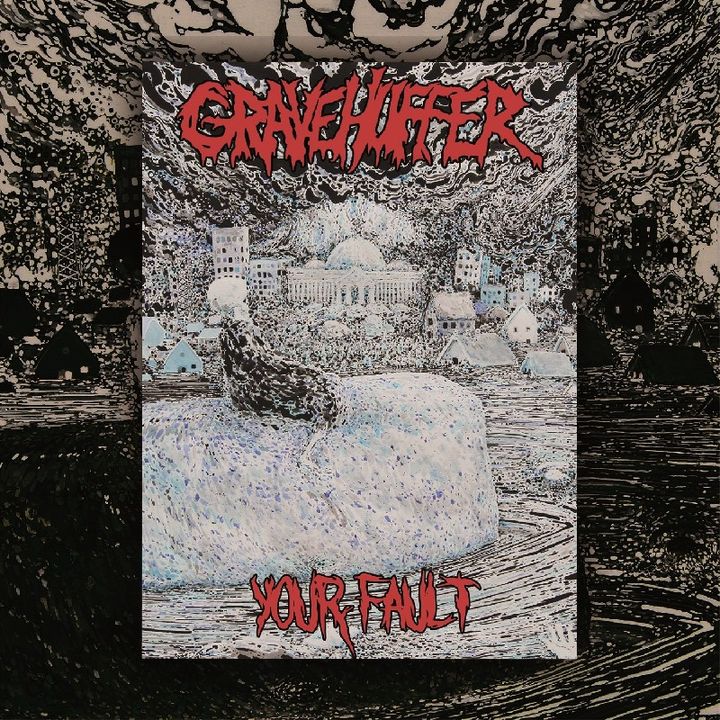 Gravehuffers Ep Your Fault