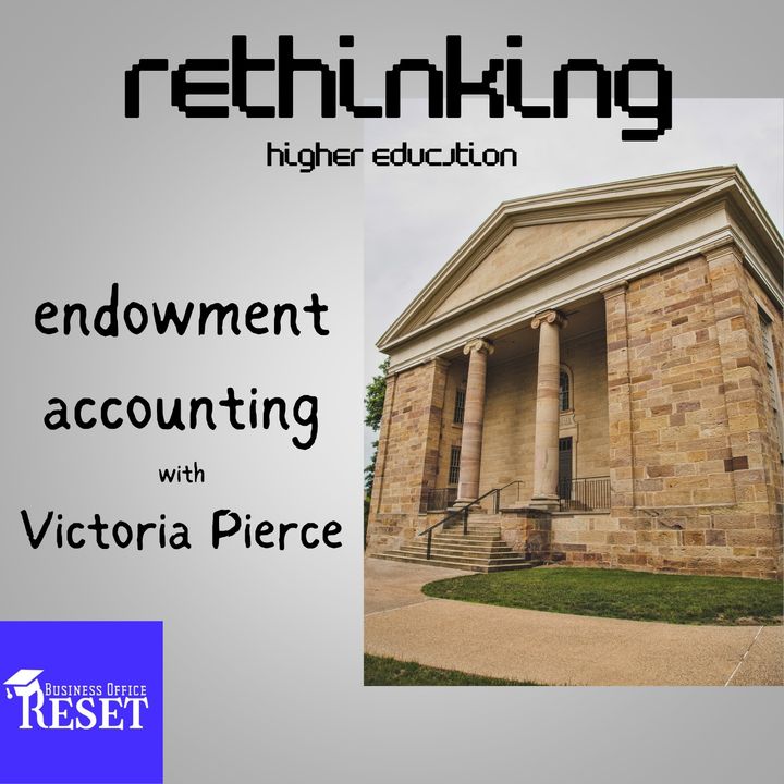 Episode 52 - Rethinking Endowment Accounting with Victoria Pierce