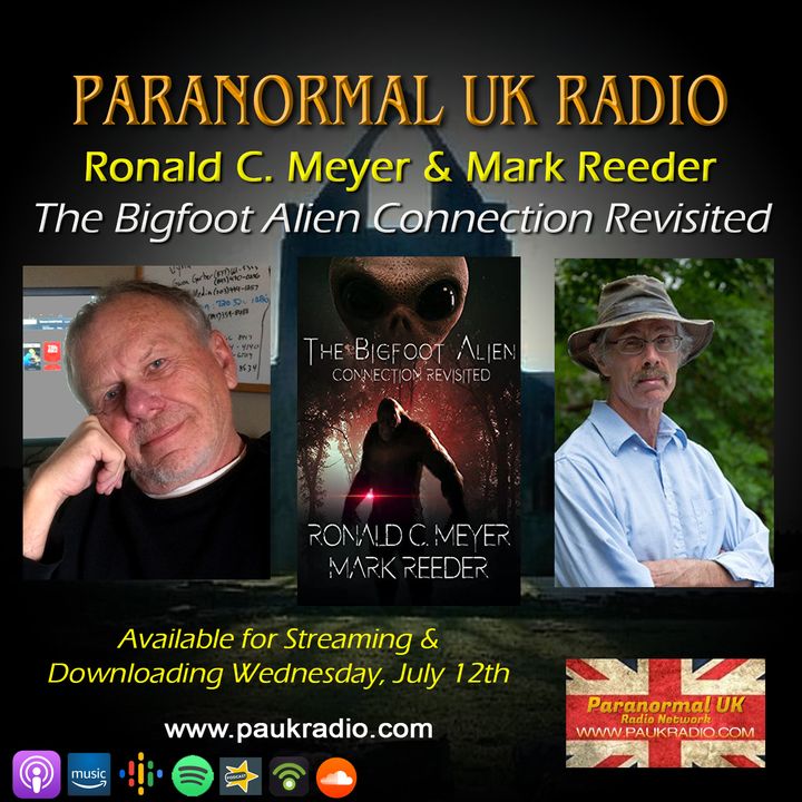 Paranormal UK Radio Show - The Bigfoot/Alien Connection