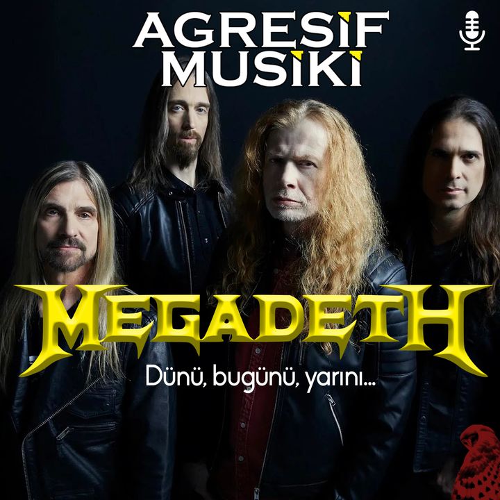 Megadeth, dünü bugünü ve yarını...