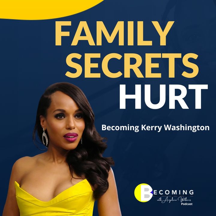 Becoming Kerry Washington: Family Secrets