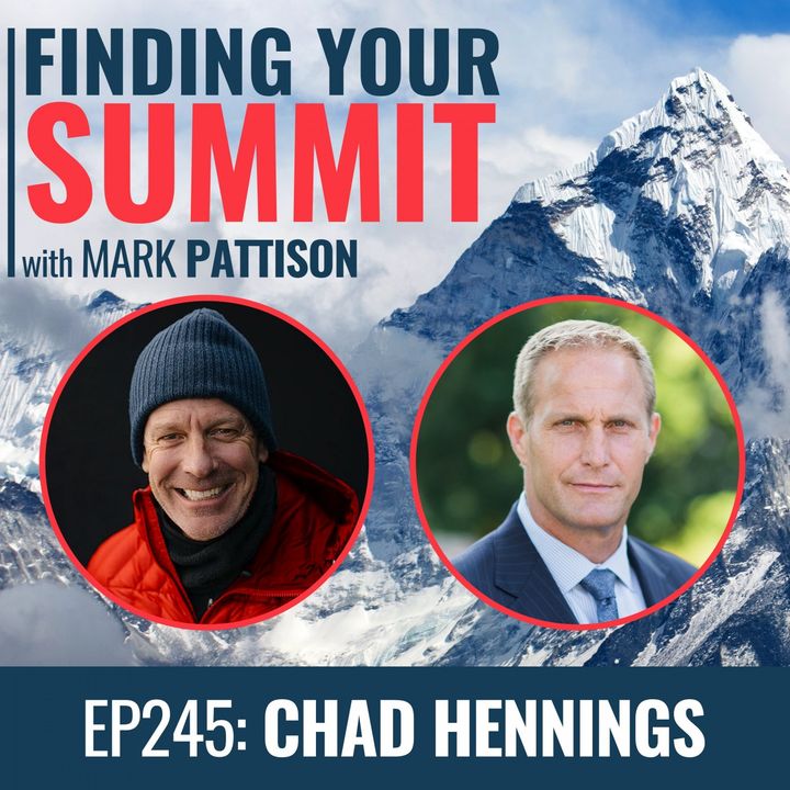 EP 245: Chad Hennings: Former Fighter pilot to Super Bowl champion