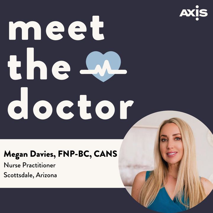 Megan Davies, FNP-BC, CANS - Nurse Practitioner in Scottsdale, Arizona