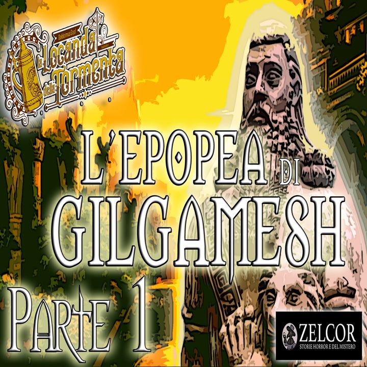 Audiolibro L'Epopea di Gilgamesh - Scritta da Zelcor - Parte 1/2