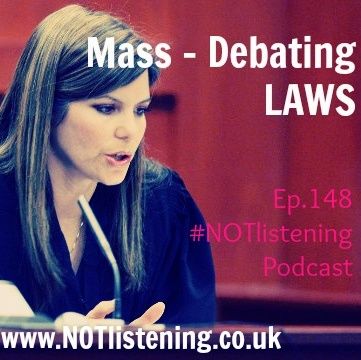 Ep.148 - Mass-Debating Laws