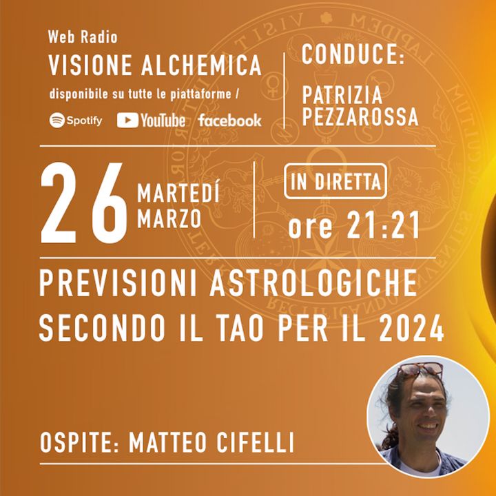 PREVISIONI ASTROLOGICHE SECONDO IL TAO PER IL 2024 con MATTEO CIFELLI