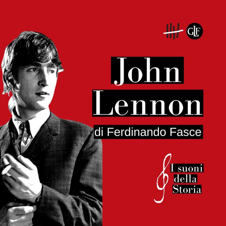 John Lennon, ep. 1 - con Ferdinando Fasce