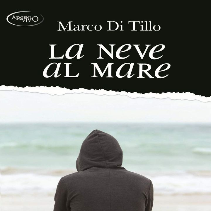 Marco Di Tillo "La neve al mare"