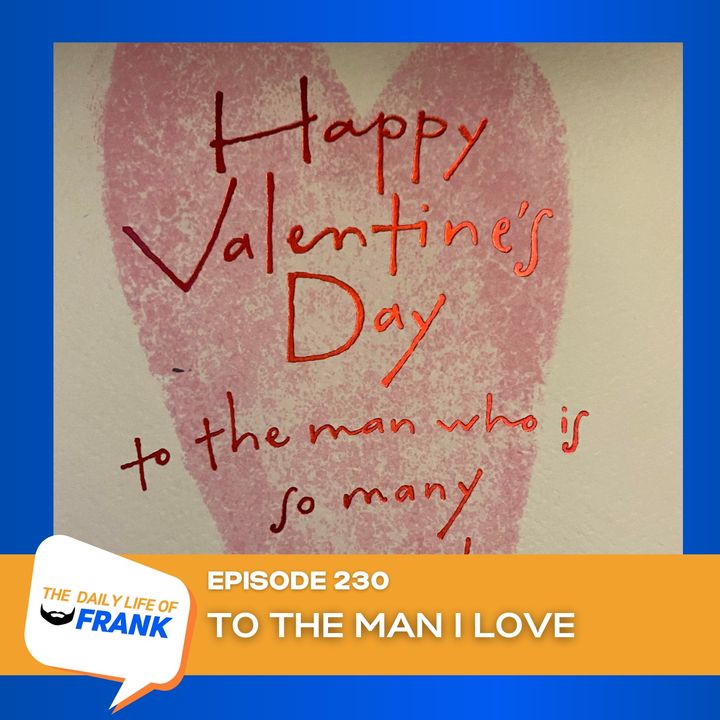 Episode 230: To the Man I Love