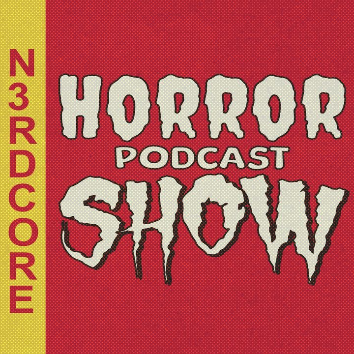 The N3rdcore Horror Podcast Show