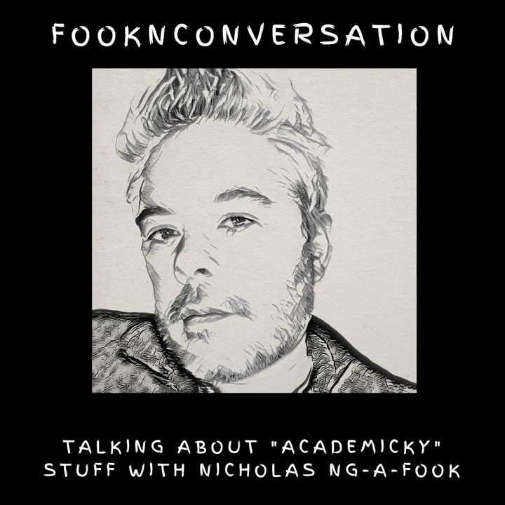FooknConversation Talking About “Academicky” Stuff