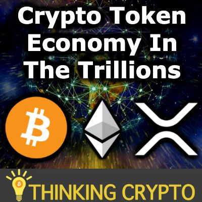 CRYPTO is Leading us into the Trillion Dollar Tokenization : Token Economy - Bitcoin, Ethereum, XRP