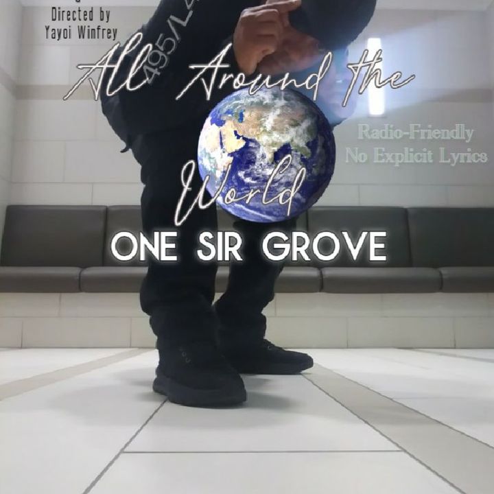 Worldwide Music Single Release By One Sir Grove November 11th 2021