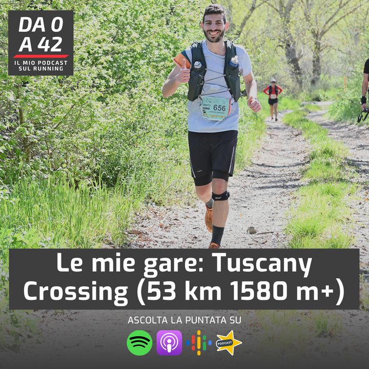 Le mie gare: Tuscany Crossing (53 km 1580 m+)