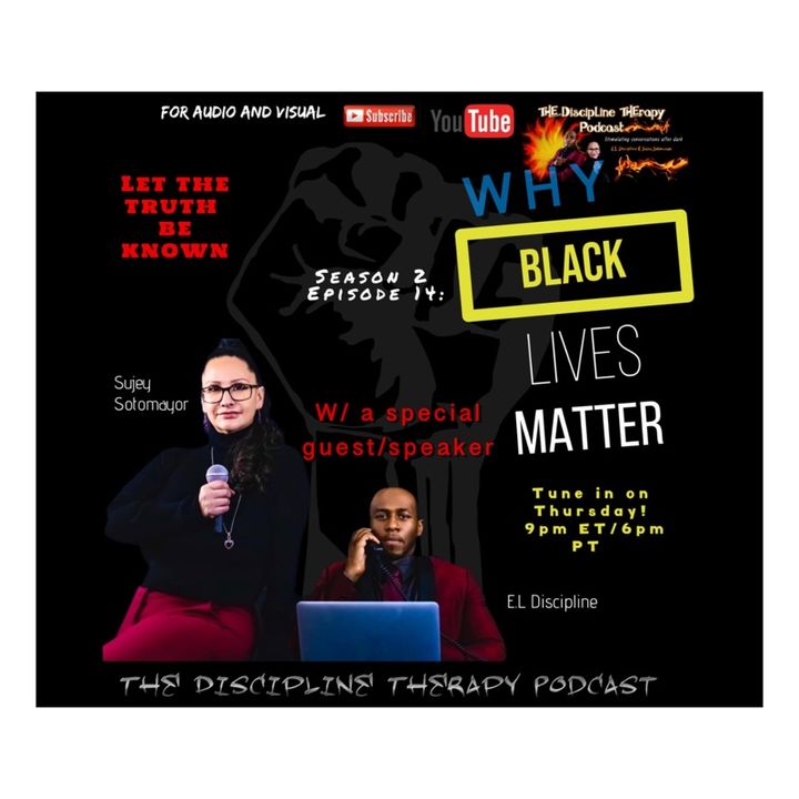 S2: Ep 14- Why Black Lives Matter