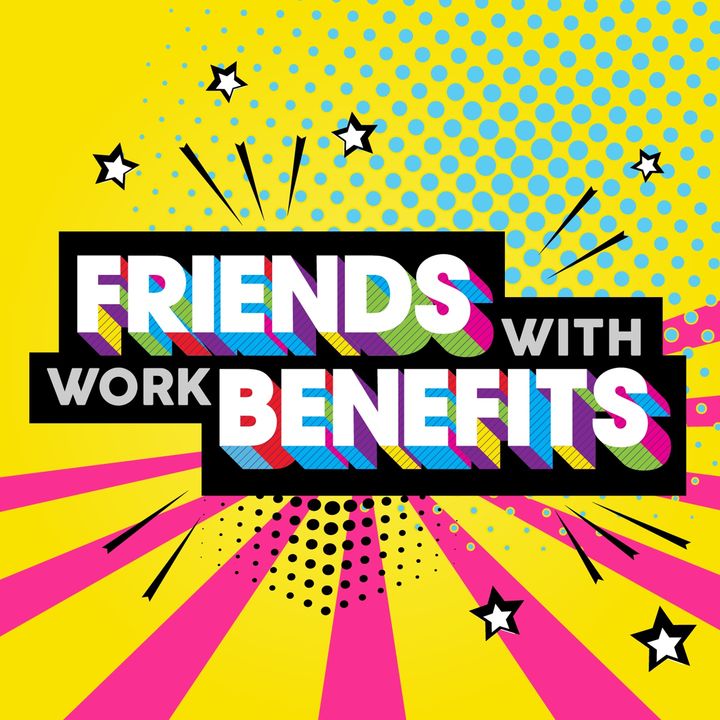 Friends With Work Benefits