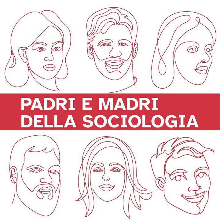Padri e Madri della Sociologia