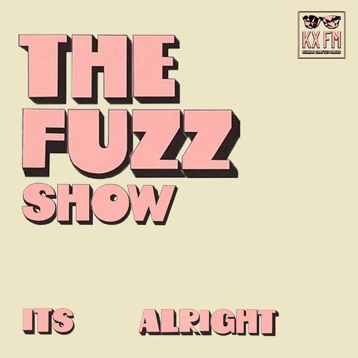 The Fuzz Show
