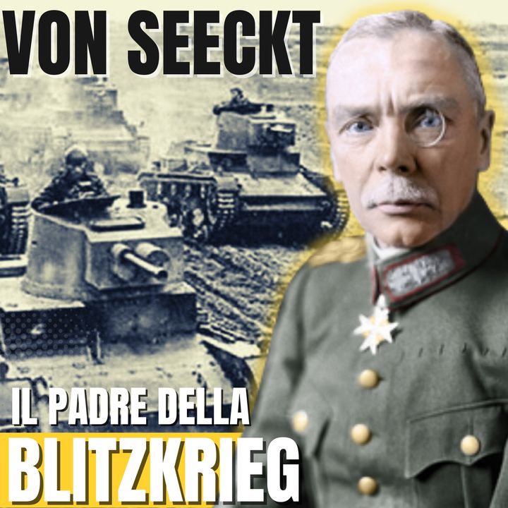 Hans Von Seekt - Il Padre della Blitzkrieg
